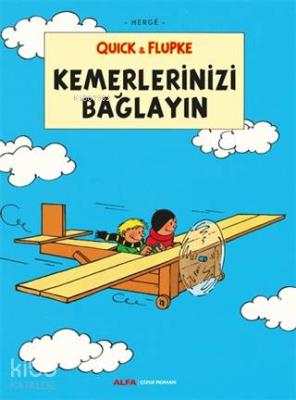 Kemerlerinizi Bağlayın - Quick ve Flupke