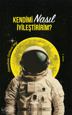 Kendimi Nasıl İyileştiririm? Yeliz Uslu