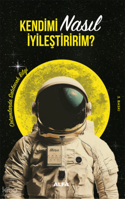 Kendimi Nasıl İyileştiririm? Yeliz Uslu