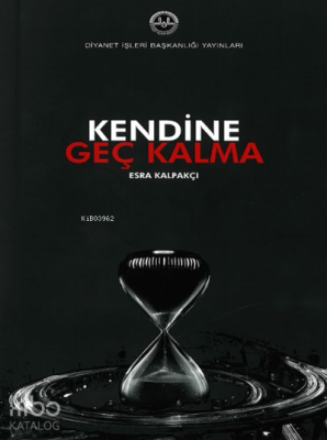 Kendine Geç Kalma