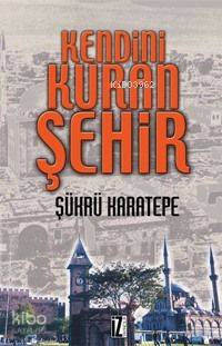 Kendini Kuran Şehir