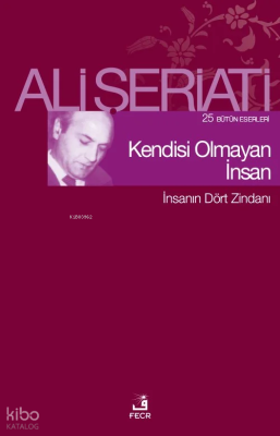 Kendisi Olmayan İnsan Ali Şeriati
