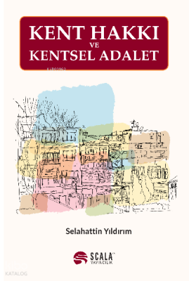 Kent Hakkı Ve Kentsel Adalet