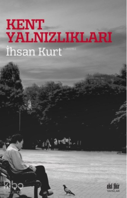 Kent Yalnızlıkları