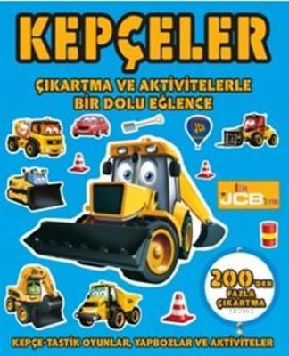 Kepçeler Çıkartma ve Aktivitelerle Bir Dolu Eğlence