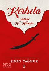 Kerbela - Hz. Hüseyin Sinan Yağmur