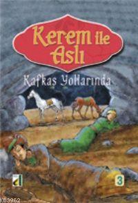 Kerem İle Aslı; Kafkas Yollarında