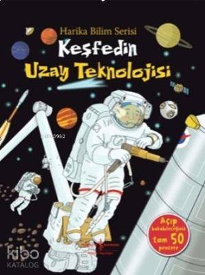 Keşfedin Uzay Teknolojisi; Harika Bilim Serisi