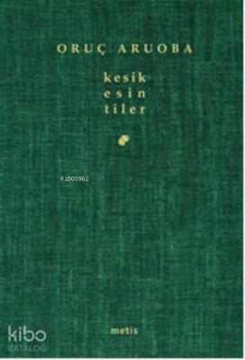 Kesik Esintiler