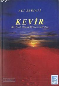 Kevir; Bir Tarih Olarak Beliren Coğrafya