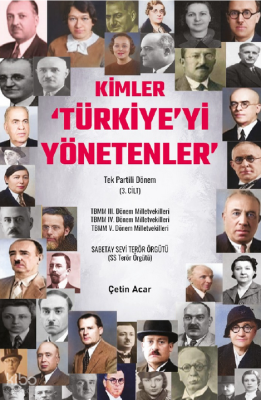Kimler Türkiye’yi Yönetenler – Tek Partili Dönem 3