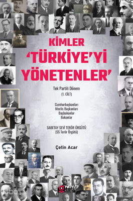 Kimler 'Türkiye'yi Yönetenler';Tek Partili Dönem (1. Cilt)