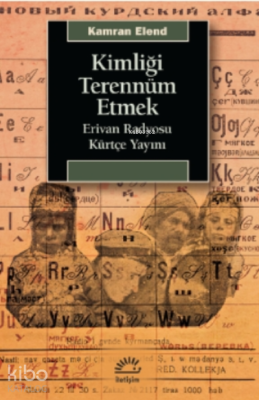 Kimliği Terennüm Etmek;Erivan Radyosu Kürtçe Yayını