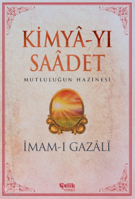 Kimya-yı Saadet;Mutluluğun Hazinesi İmam Gazali