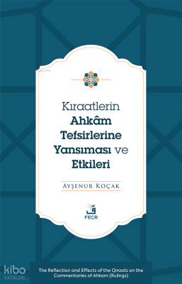 Kıraatlerin Ahkâm Tefsirlerine Yansıması ve Etkileri