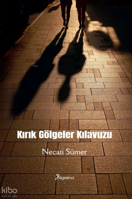 Kırık Gölgeler Kılavuzu Necati Sümer