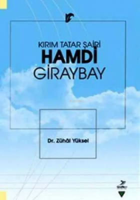 Kırım Tatar Şairi Hamdi Giraybay Zühal Yüksel