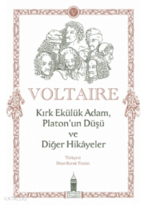 Kırk Ekülük Adam, Platon’un Düşü ve Diğer Hikayeler