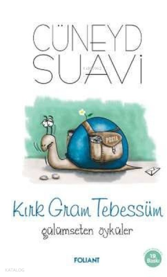 Kırk Gram Tebessüm Gülümseten Öyküler Cüneyd Suavi