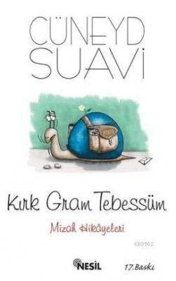 Kırk Gram Tebessüm Cüneyd Suavi