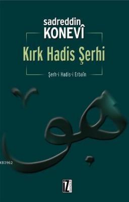Kırk Hadis Şerhi Sadreddin Konevî