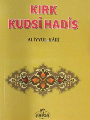 Kırk Kudsî Hadis (Cep Boy) Aliyyül-Kari