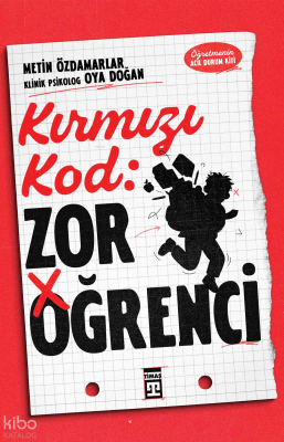 Kırmızı Kod: Zor Öğrenci Metin Özdamarlar