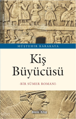 Kiş Büyücüsü;Bir Sümer Romanı
