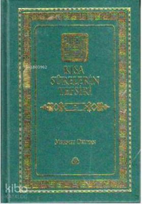 Kısa Sûrelerin Tefsiri 2. Cilt