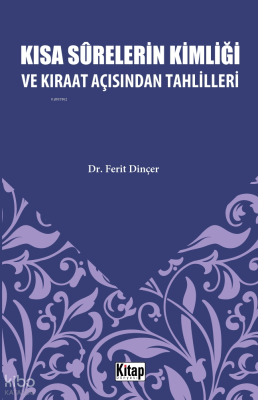 Kısa Surelerinin Kimliği Ve Kıraat Açısından Tahlilleri Ferit Dinçer