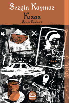 Kısas: Sevinç Kuşları 2 Sezgin Kaymaz