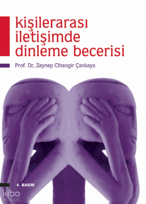 Kişilerarası İletişimde Dinleme Becerisi Zeynep Cihangir