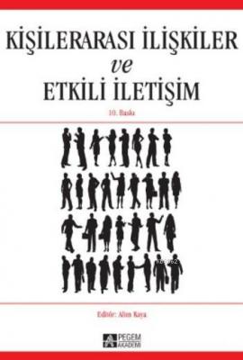 Kişilerarası İlişkiler ve Etkili İletişim