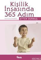 Kişilik İnşasında 365 Adım; Hayatın Önsözü