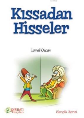 Kıssadan Hisseler İsmail Özcan