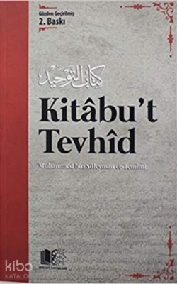 Kitâbu't Tevhid Muhammed b. Süleyman et-Temimi