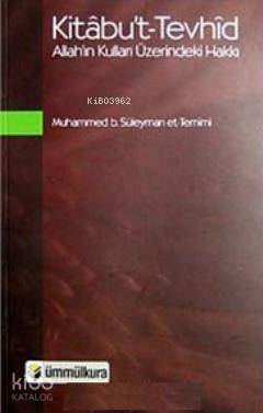 Kitabu't- Tevhid; Allah'ın Kulları Üzerindeki Hakkı