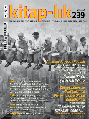 Kitap–lık 239 - Temmuz – Eylül 2025;Amerika’da Yazar Kalmak
