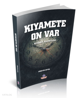 Kıyamete On Var;Kıyamet Alametleri Zübeyir Çetin