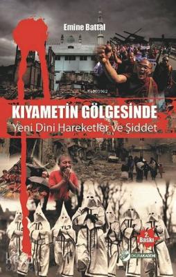 Kıyametin Gölgesinde Yeni Dini Hareketler ve Şiddet