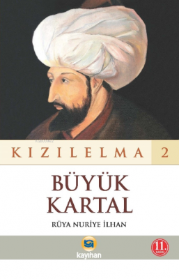 KızılElma 2 ;Büyük Kartal Rüya Nuriye İlhan