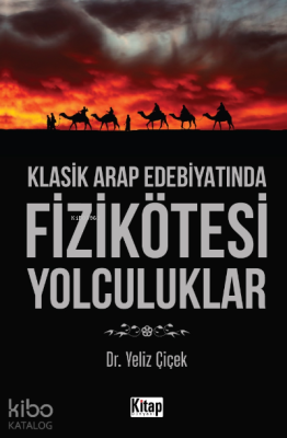 Klasik Arap Edebiyatında Fizikötesi Yolculuklar