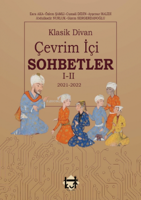 Klasik Divan Çevrimiçi Sohbetler 1-2 Esra Akarçeşme