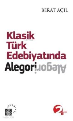 Klasik Türk Edebiyatında Alegori