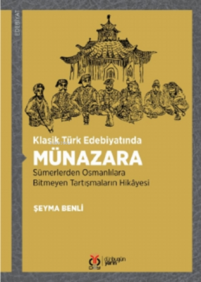 Klasik Türk Edebiyatında Münazara Şeyma Benli