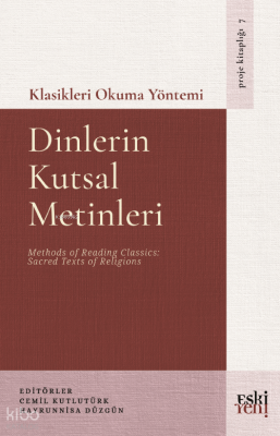 Klasikleri Okuma Yöntemi - Dinlerin Kutsal Metinleri Kolektif