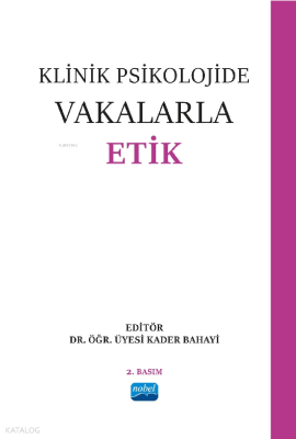 Klinik Psikolojide Vakalarla Etik