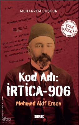 Kod Adı: İrtica -906 Mehmet Akif Ersoy Muharrem Coşkun