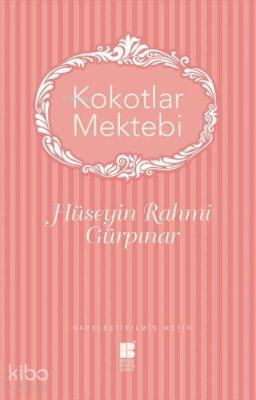 Kokotlar Mektebi; Sadeleştirilmiş Metin