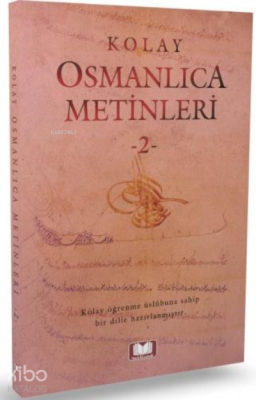 Kolay Osmanlıca Metinleri 2